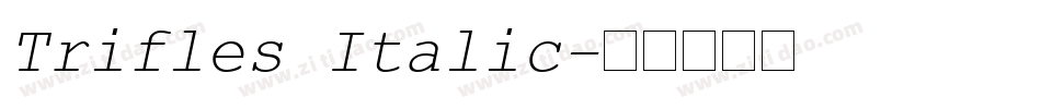 Trifles Italic字体转换